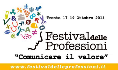 COMUNICARE IL VALORE | FESTIVAL DELLE PROFESSIONI 2014